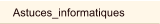 Astuces_informatiques
